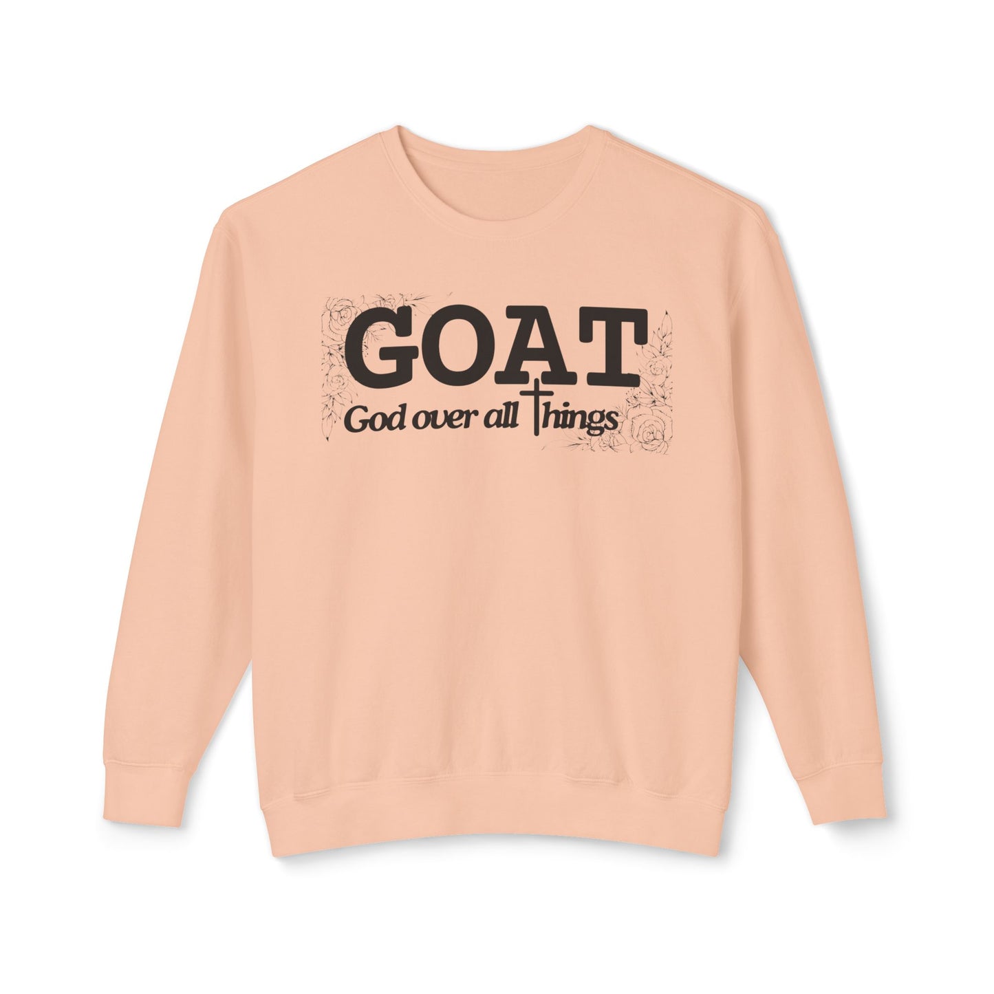 God Over All Things Sweatshirt