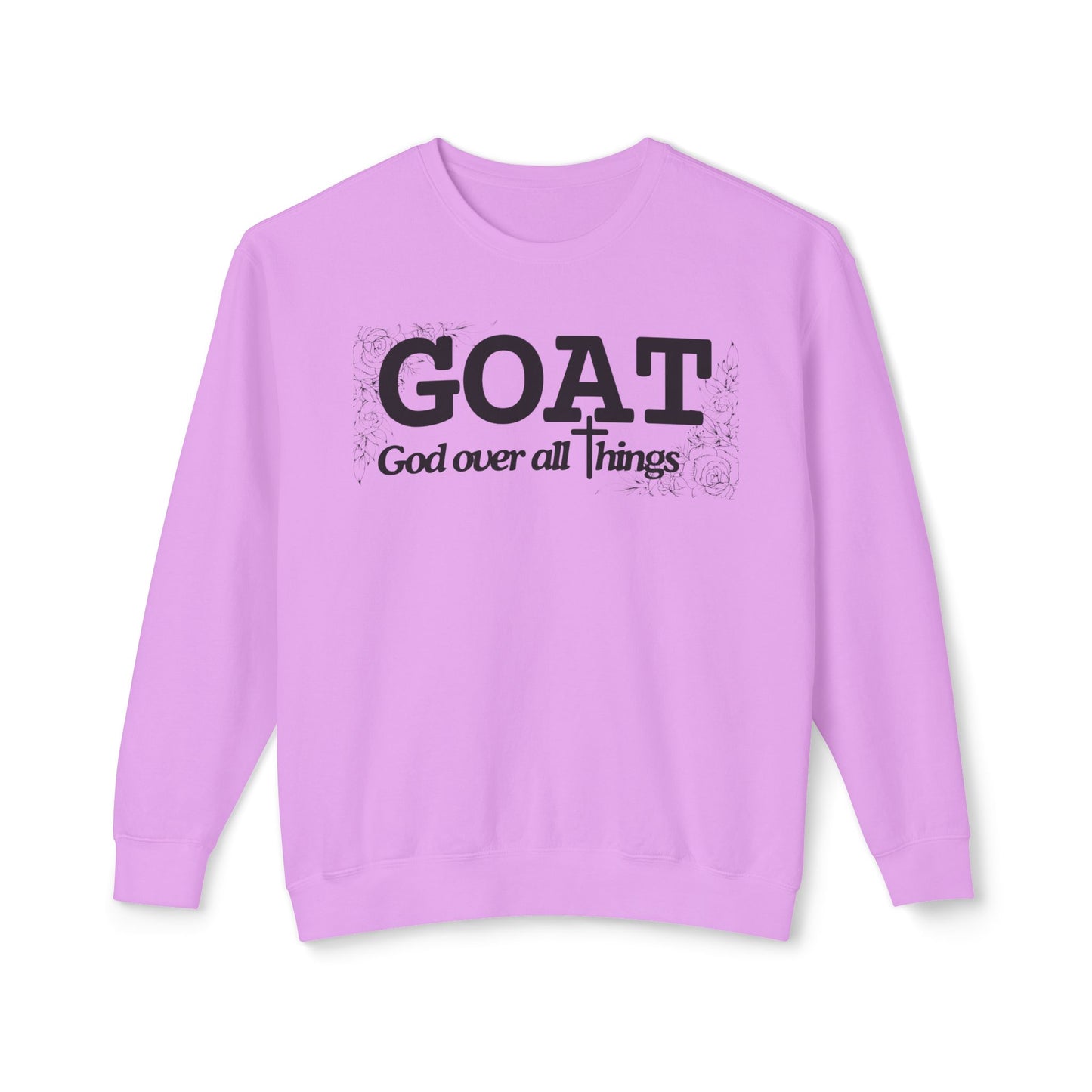 God Over All Things Sweatshirt