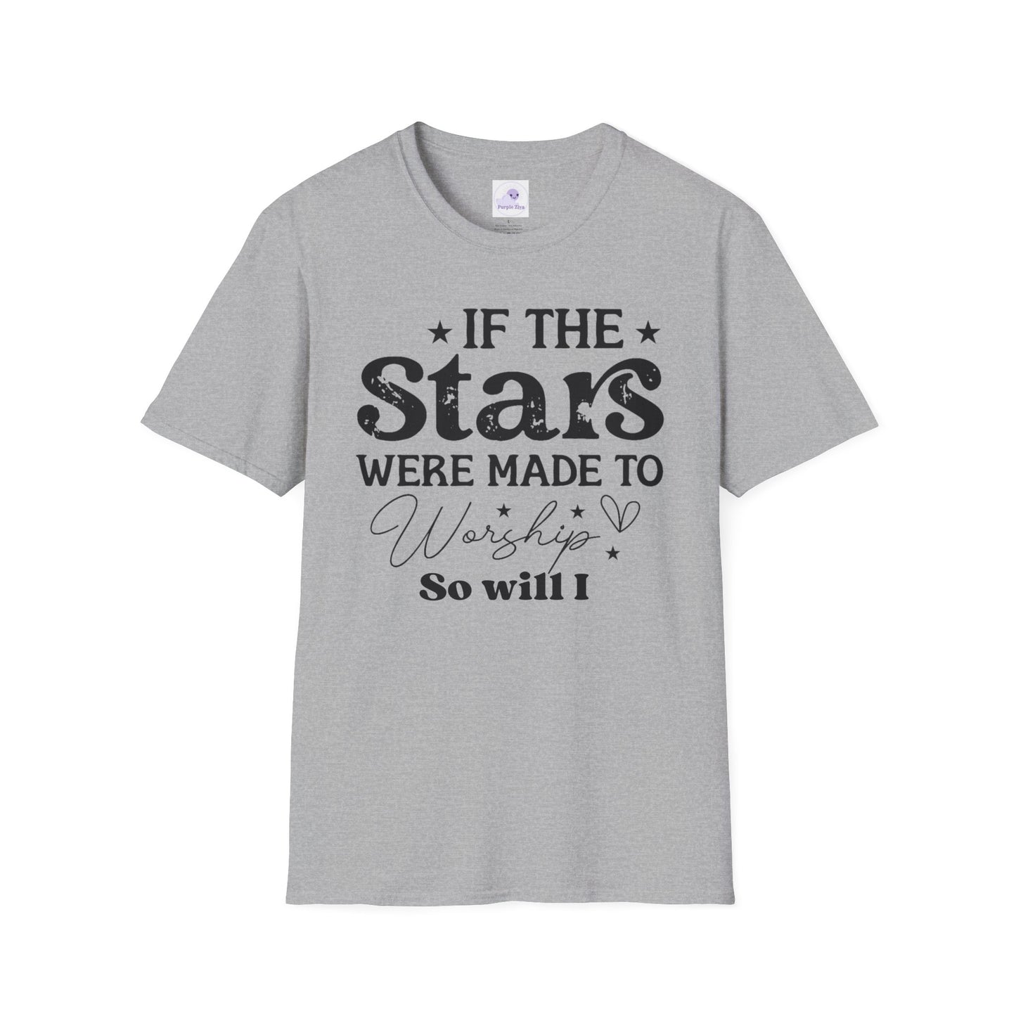 If the Stars Were Made to Worship, So Will I T-Shirt