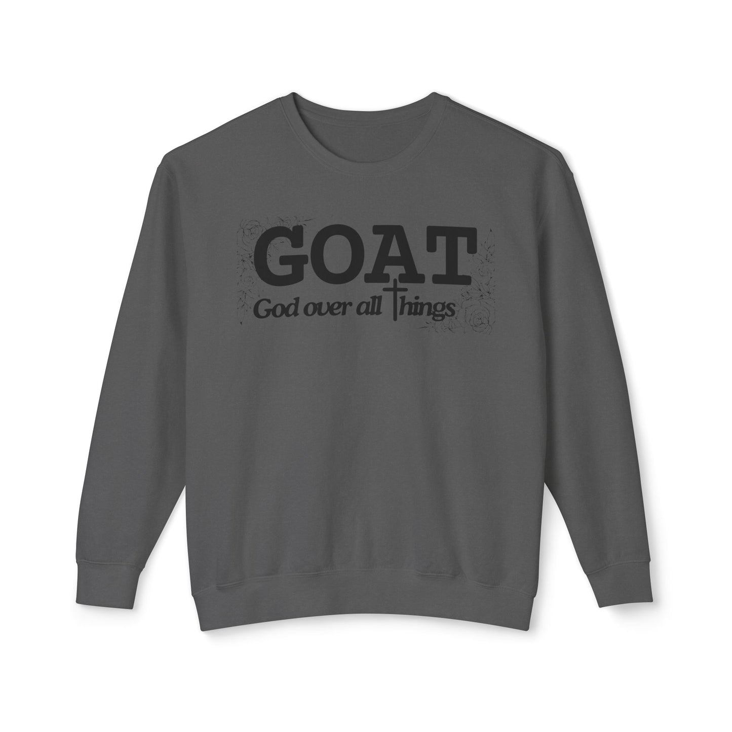 God Over All Things Sweatshirt