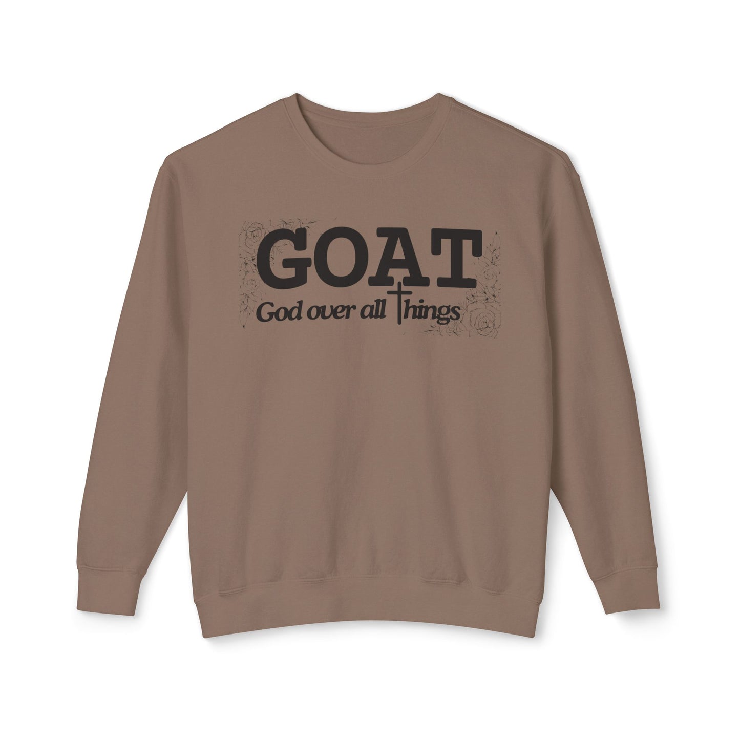 God Over All Things Sweatshirt