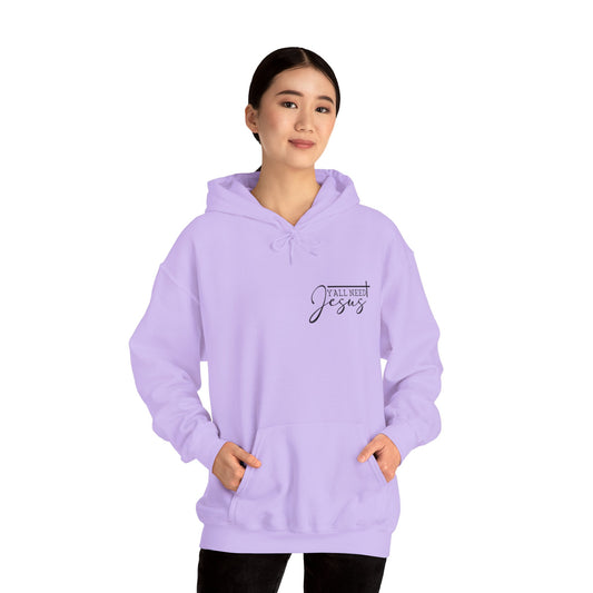 Y'all Need Jesus Hoodie Sweatshirt